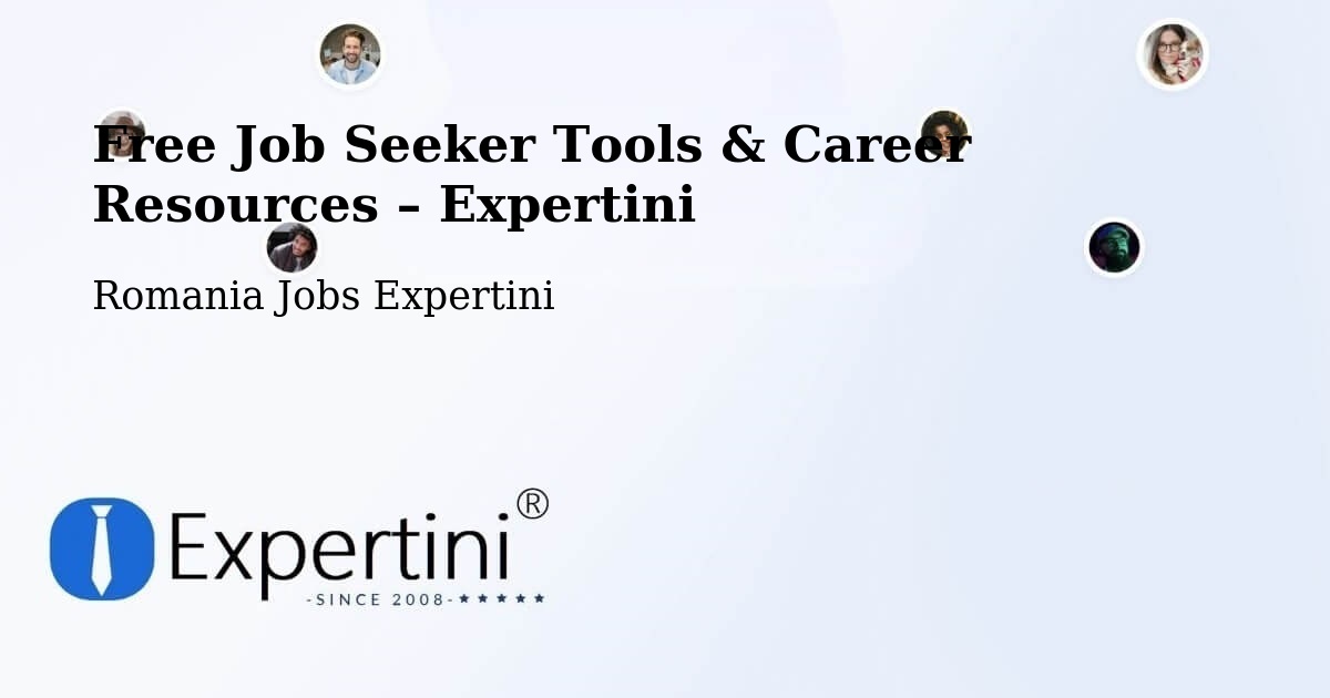 Free Job Seeker Tools & Career Resources – Comuna Tâmboeşti - Comuna Tâmboeşti, Romania Jobs Expertini